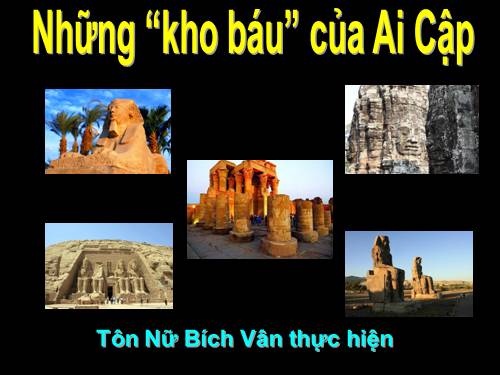 Những "kho báu " của Ai Cập