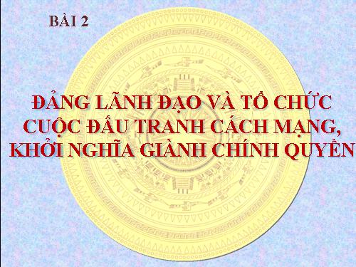 Bài 2-Lịch sử Đảng CSVN