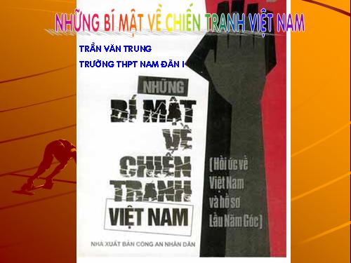 Những bí mật về chiến tranh Việt Nam