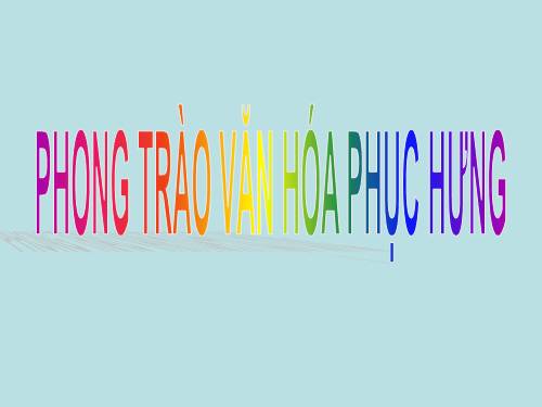 Bai 18 Van hoa phuc hung[1]