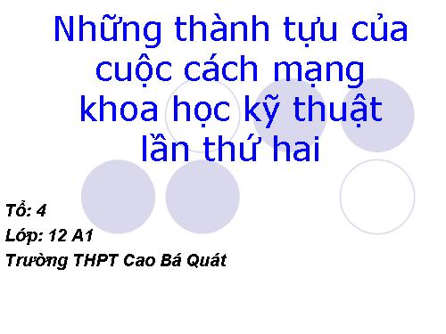 Những thành tựu của cuộc cách mạng khoa học kỹ thuật lần thứ hai