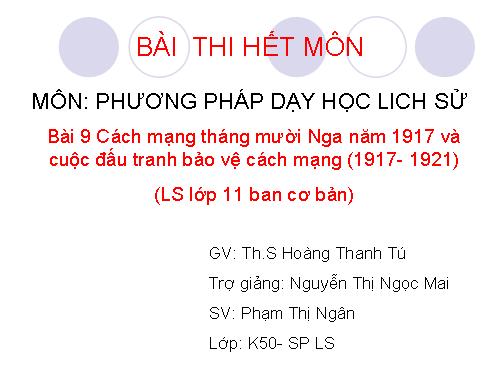 bài 9 lớp 10 cách mạng tháng Mừoi năm 1917 và cuộc bảo vệ cách mạng