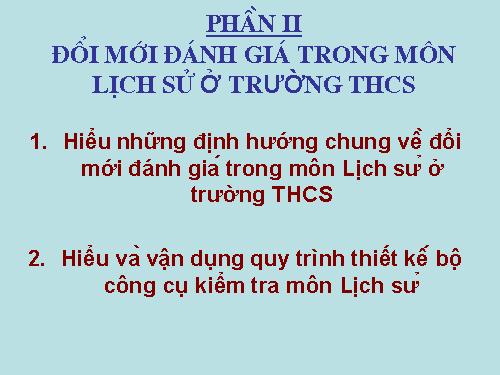 Đổi mới kiểm tra đánh giá môn Lịch sử