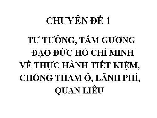 Tư tưởng HCM về thực hành tiết kiệm