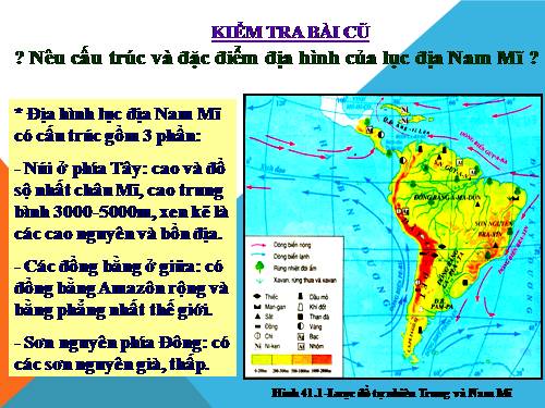 Bài 42. Thiên nhiên Trung và Nam Mĩ (tiếp theo)