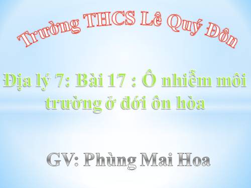 Bài 17. Ô nhiễm môi trường ở đới ôn hòa