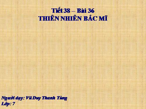 Bài 36. Thiên nhiên Bắc Mĩ