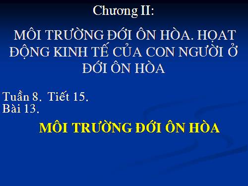 Bài 13. Môi trường đới ôn hòa