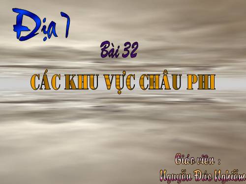 Bài 32. Các khu vực châu Phi