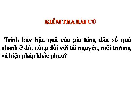 Bài 11. Di dân và sự bùng nổ đô thị ở đới nóng