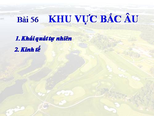 Bài 56. Khu vực Bắc Âu