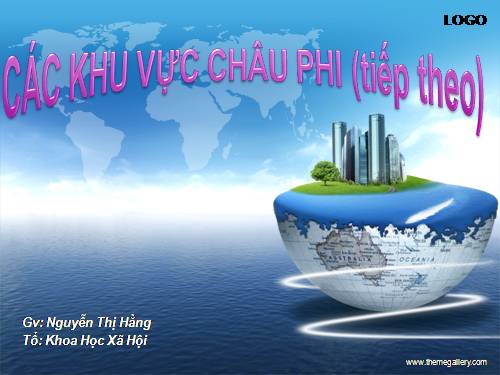 Bài 33. Các khu vực châu Phi (Tiếp theo)