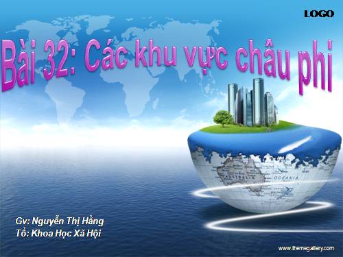 Bài 32. Các khu vực châu Phi