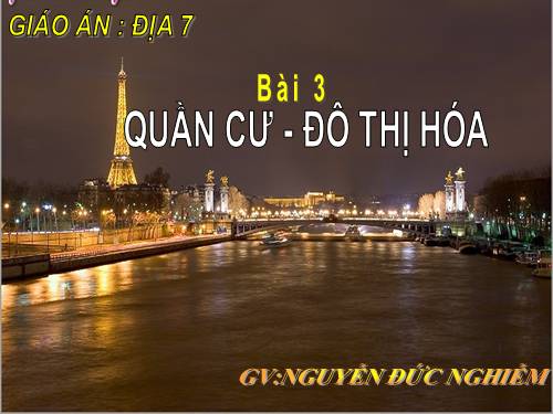 Bài 3. Quần cư. Đô thị hóa