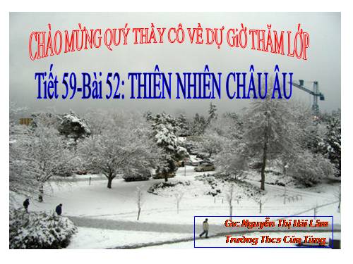 Bài 52. Thiên nhiên châu Âu (Tiếp theo)