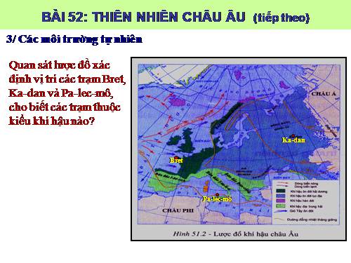 Bài 52. Thiên nhiên châu Âu (Tiếp theo)