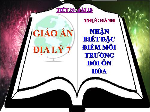 Bài 18. Thực hành: Nhận biết đặt điểm môi trường đới ôn hòa