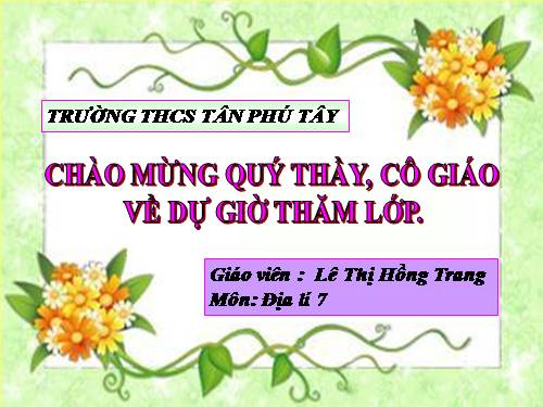 Bài 47. Châu Nam Cực - Châu lục lạnh nhất thế giới