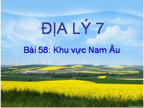 Bài 58. Khu vực Nam Âu