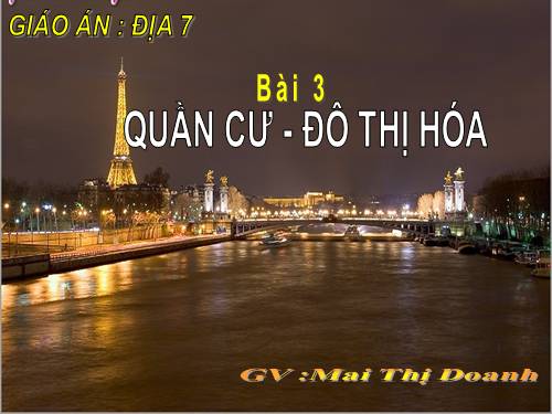 Bài 3. Quần cư. Đô thị hóa