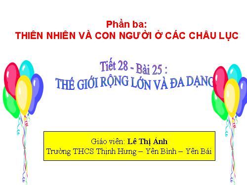 Bài 25. Thế giới rộng lớn và đa dạng