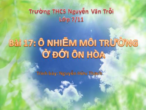 Bài 17. Ô nhiễm môi trường ở đới ôn hòa