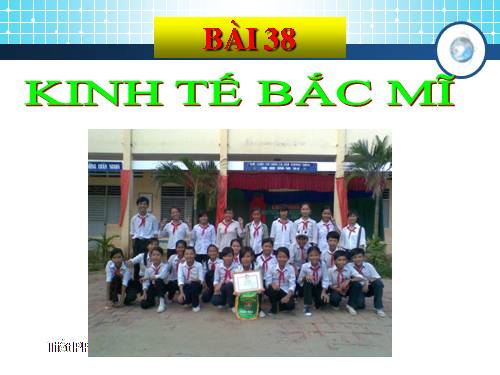 Bài 38. Kinh tế Bắc Mĩ