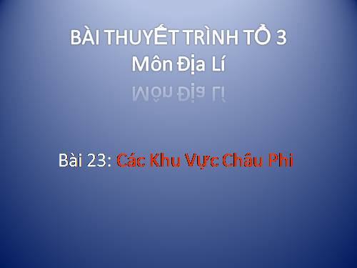 Bài 32. Các khu vực châu Phi