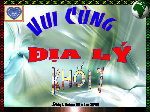 NGOẠI KHÓA(Vui cùng địa lý 7)