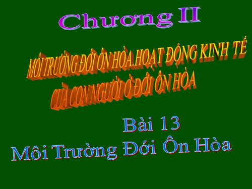 Bài 13. Môi trường đới ôn hòa