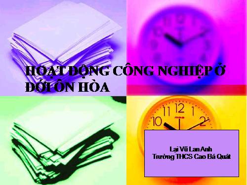 Bài 15. Hoạt động công nghiệp ở đới ôn hòa