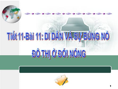 Bài 11. Di dân và sự bùng nổ đô thị ở đới nóng