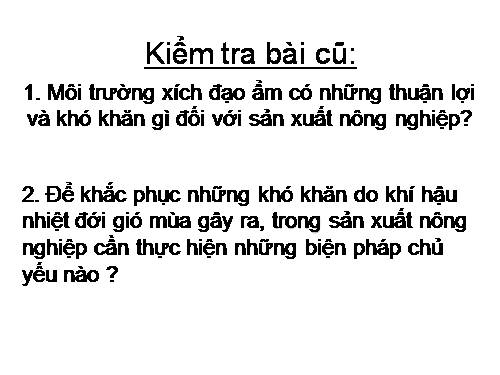 Bài 10. Dân số và sức ép dân số tới tài nguyên, môi trường ở đới nóng