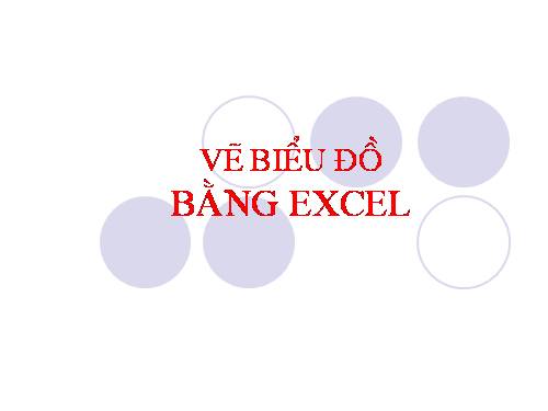 Vẽ biểu đồ Địa lý qua excell