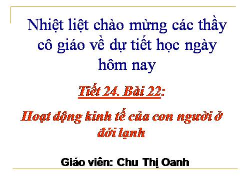 Bài 22. Hoạt động kinh tế của con người ở đới lạnh