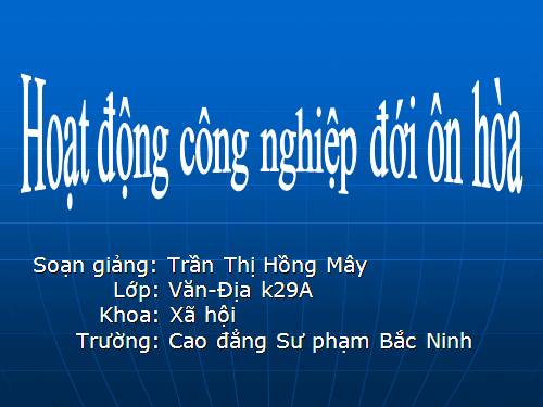 Bài 15. Hoạt động công nghiệp ở đới ôn hòa