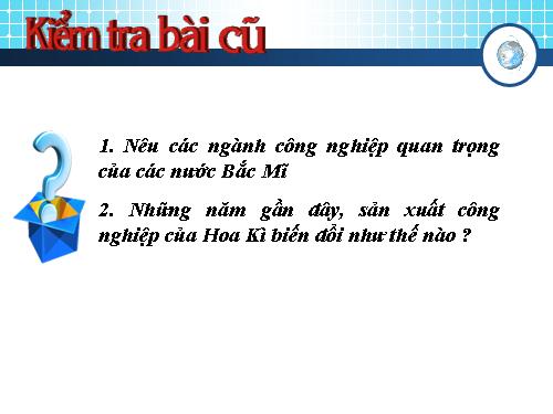 Bài 40. Thực hành: Tìm hiểu vùng công nghiệp truyền thống ở Đông Bắc Hoa Kì và vùng công nghiệp Vành đai Mặt Trời