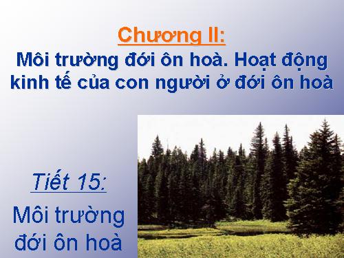 Bài 13. Môi trường đới ôn hòa