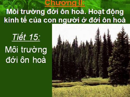 Bài 13. Môi trường đới ôn hòa