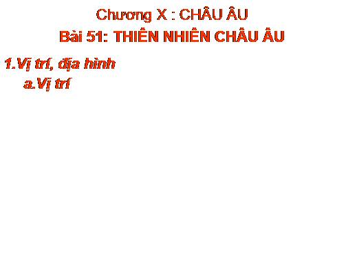 Bài 51. Thiên nhiên châu Âu