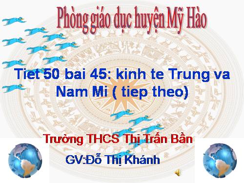 Bài 45. Kinh tế Trung và Nam Mĩ (tiếp theo)