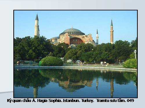 Hagia. Istanbul. Thổ nhĩ Kỳ. 049.ppt