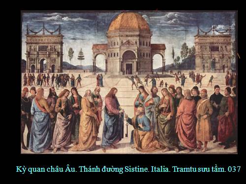 :MẠNG 3Kỳ quan châu Âu, thánh đường Sistine. Italia. 037.ppt