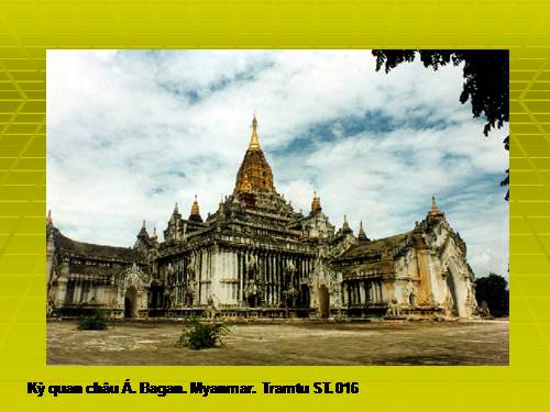 Kỳ quan châu Á. Bagan. Myanmar. 016