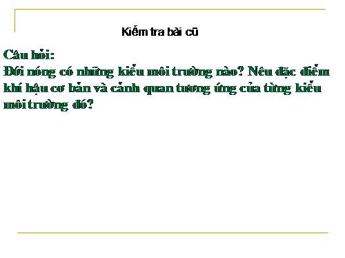 Bài 12. Thực hành: Nhận biết đặc điểm môi trường ở đới nóng