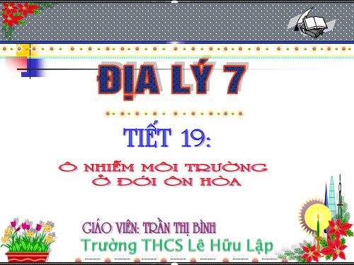 Bài 17. Ô nhiễm môi trường ở đới ôn hòa