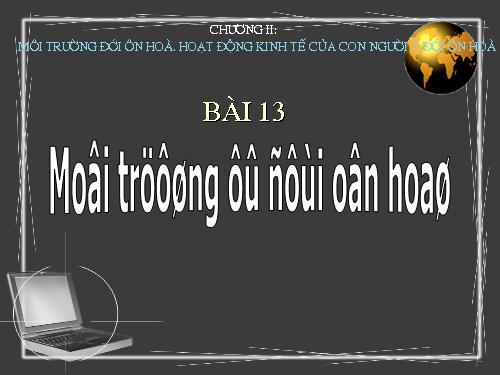 Bài 13. Môi trường đới ôn hòa