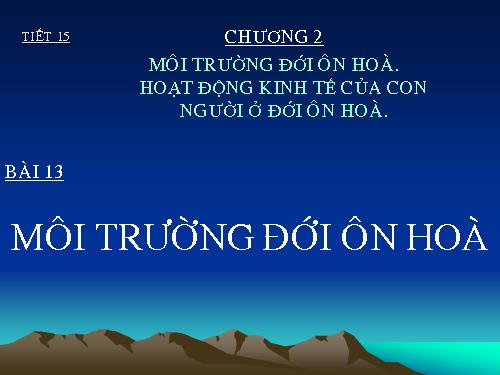 Bài 13. Môi trường đới ôn hòa