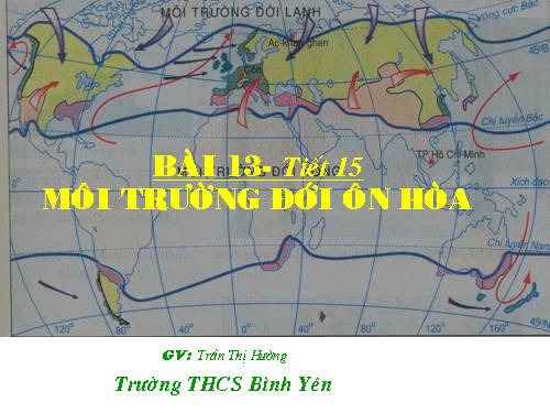 Bài 13. Môi trường đới ôn hòa