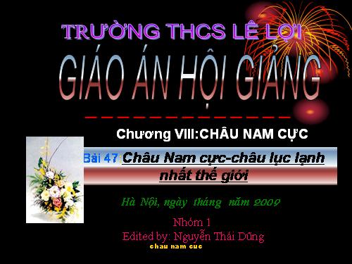 Bài 47. Châu Nam Cực - Châu lục lạnh nhất thế giới